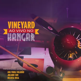 Ao Vivo No Hangar by Ministério Vineyard