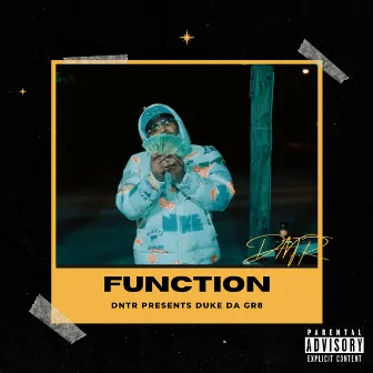 Function by Duke Da Gr8