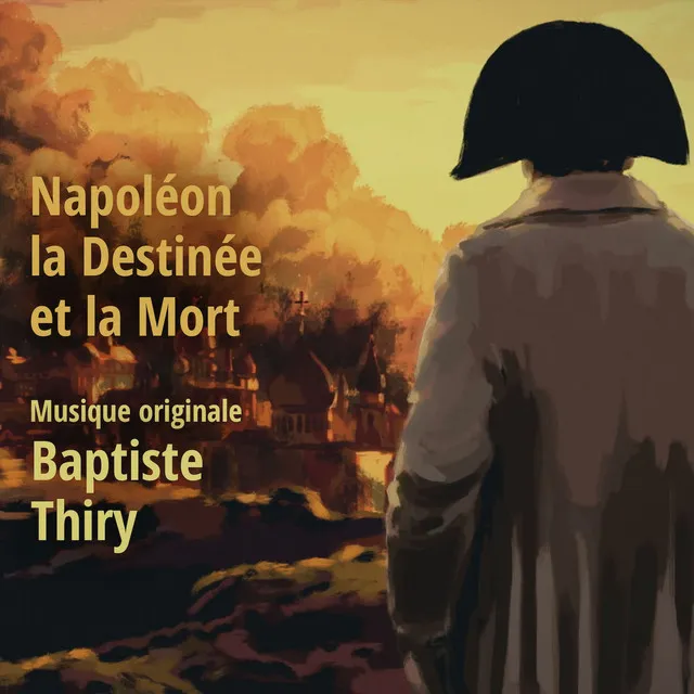 Napoléon la destinée et la mort (Musique originale du documentaire)