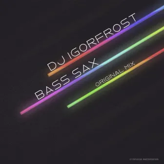 Bass Sax by DJ IGorFrost