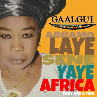 Yaye Africa (Part One & Two) by Abramo Laye Sene'