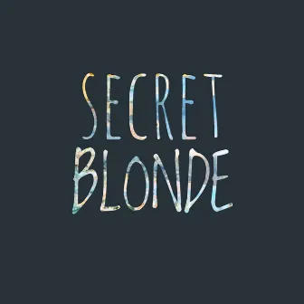 Secret Blonde by LeSage.Williams