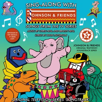 Sing Along with Johnson & Friends (Songs from the TV Series) by Johnson & Friends Cast