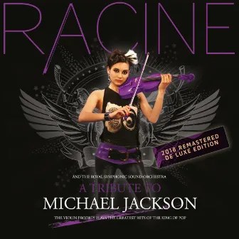 A Tribute to Michael Jackson (Remastered) [2018 Remastered Deluxe Edition] by Racine