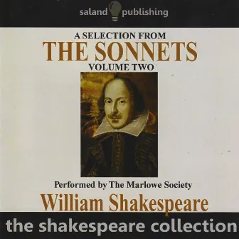 A Selection From The Sonnets Volume Two by William Shakespeare by The Marlowe Society