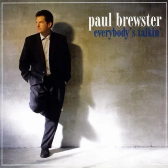 Everybody's Talkin' by Paul Brewster