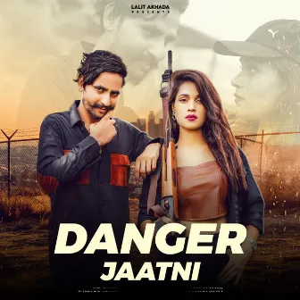 DANGER JAATNI by Lalit Akhada