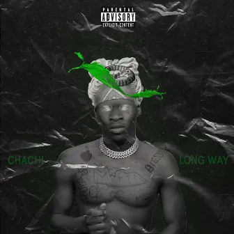 Long Way by Chachi