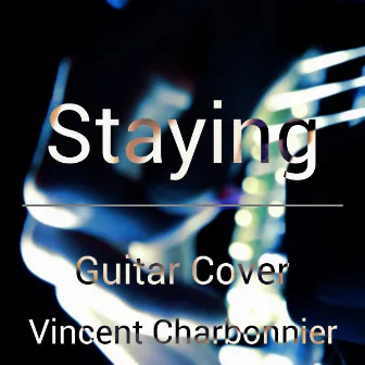 Staying by Vincent Charbonnier