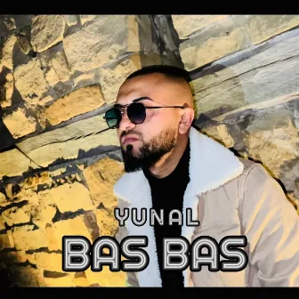 Bas Bas by Yunal