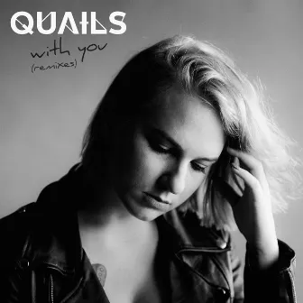 With You by Quails