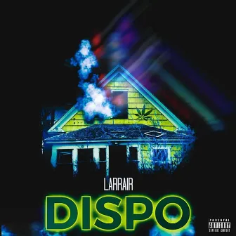 Dispo by Larrair