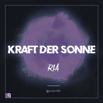 Ria by Kraft Der Sonne