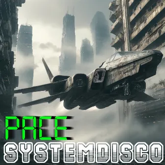 Pace by SystemDisco