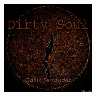 Dirty Soul by Odhin Fernandez