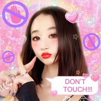 Don't Touch by Lil Mariko