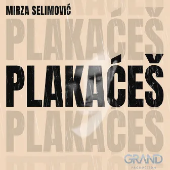 Plakaćeš by Mirza Selimović