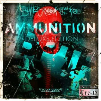 AMMUNITION: DELUXE EDITION by Bulletproof & the Fool