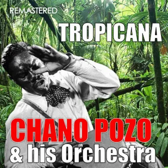 Tropicana by Chano Pozo