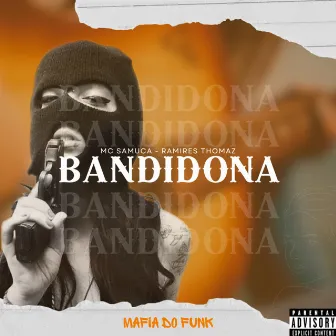 Bandidona by Mafia Do Funk OFC