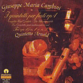 Cambini: Wind Quintets, Op. 4 and Trios for Flute, Oboe & Bassoon, Op. 45 by Quintetto Arnold