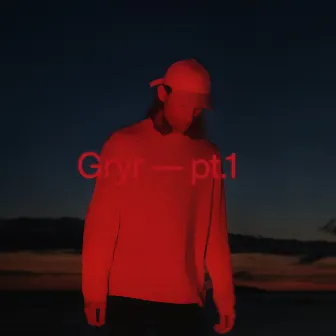 Gryr - pt. 1 by Gryr