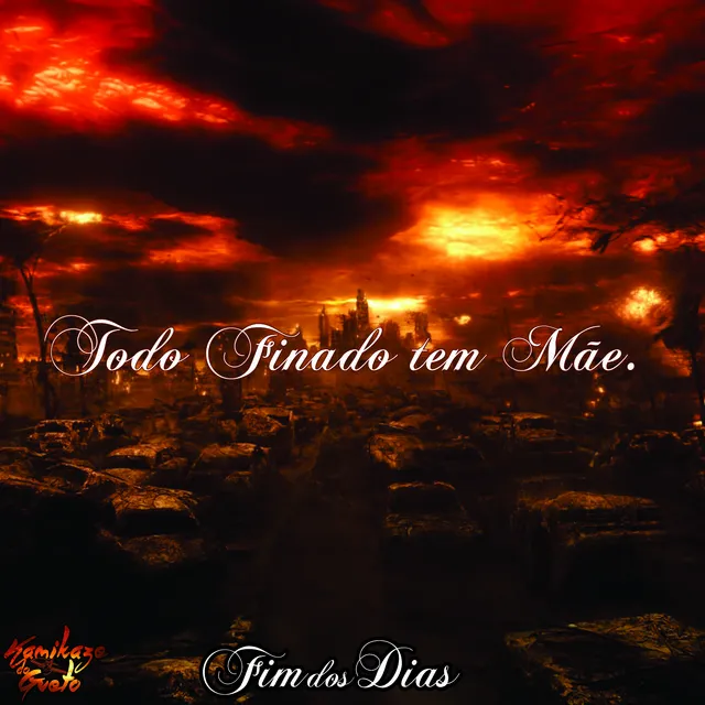 Todo Finado Tem Mãe - Fim dos Dias