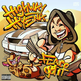 Highway Hyena by Flaco Got It