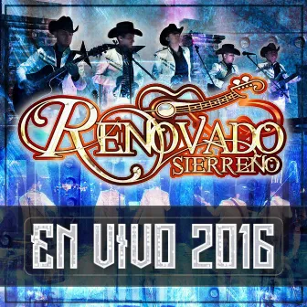 En Vivo 2016 by Renovado Sierreño