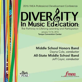 2016 Florida Music Educators Association (FMEA): Middle School Honors Band & All-State Middle School Band (Live) by Florida Middle School Honors Band