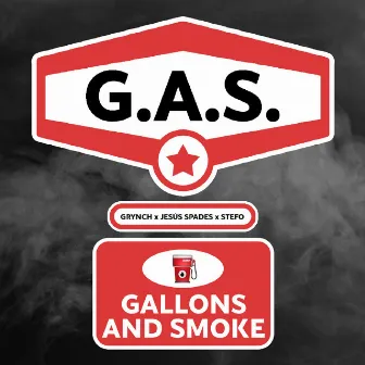 G.A.S. (Gallons and Smoke) by Stefo