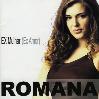 Ex-Mulher (Ex-Amor) by Romana