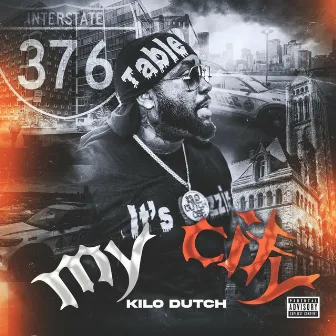 My City by Kilo Dutch