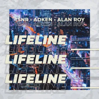 Lifeline by TSNR