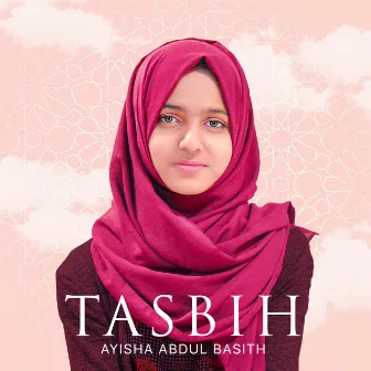 Tasbih by Ayisha Abdul Basith