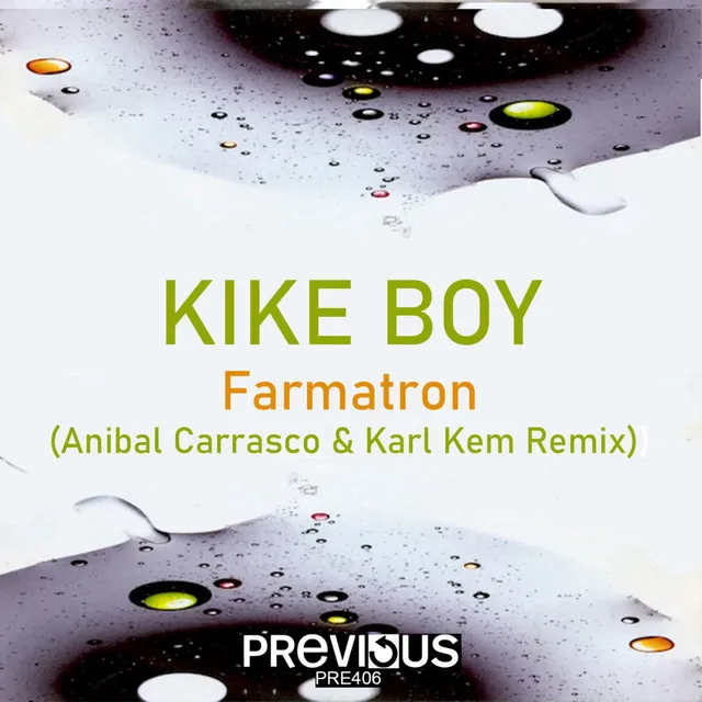 Farmatron - Anibal Carrasco & Karl Kem Remix