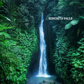 Serenity Falls by AQUELLE