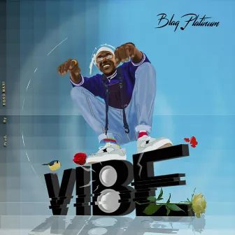 Vibe by Blaq Platinum