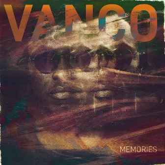 Memories by Vanco