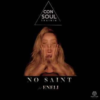 No Saint by Consoul Trainin