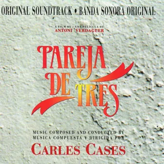 Pareja de Tres (BSO) by Carles Cases