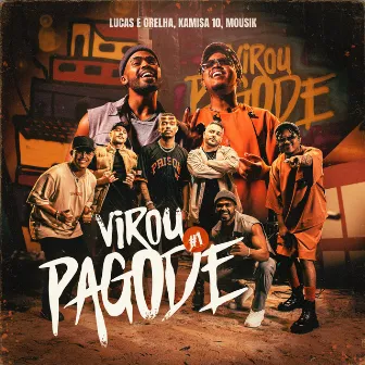 Virou Pagode #1 by Lucas e Orelha