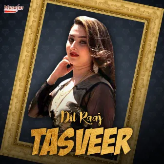 Tasveer by Dil Raaj