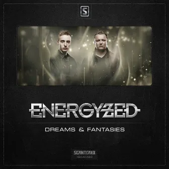 Dreams & Fantasies by Energyzed