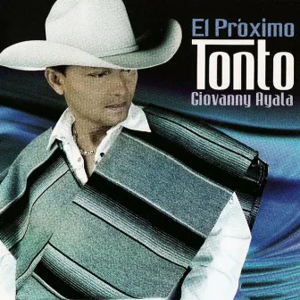 El Próximo Tonto by Giovanny Ayala