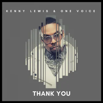 Thank You (Radio Edit) by Kenny Lewis & One Voice