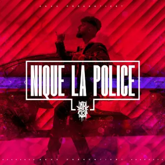 Nique la police by AK 33