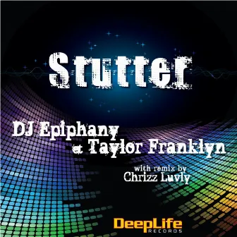 Stutter by DJ Epiphany