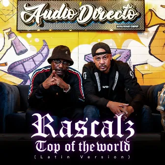 Top Of The World (Audio Directo) [Latin Version] by Rascalz