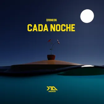 Cada Noche by Drinkin